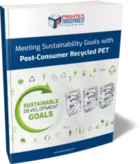 Meeting Sustainability Goals With Post-Consumer Recycled PET