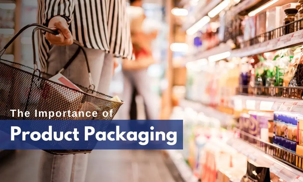 The Importance of Product Packaging