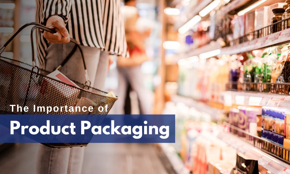 The Importance of Product Packaging